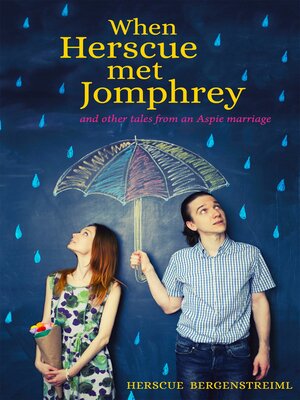 cover image of When Herscue Met Jomphrey and Other Tales from an Aspie Marriage